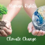 Climate Change as a Global Human Rights Protection Challenge